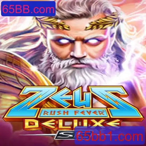 ZeusRushFeverDeluxeSE: Uma Aventura Mitológica com 65BB.com
